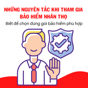 Nguyên Tắc Mua Bảo Hiểm Nhân Thọ